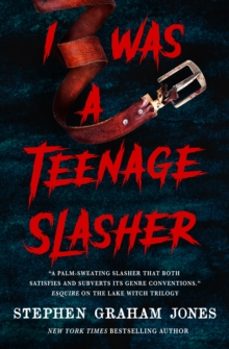 i was a teenage slasher-stephen graham jones-9781835410288