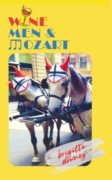 wine, men &amp; mozart (ebook)-brigitte downey-9781836153788