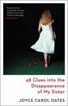 48 clues into the disappearance of my sister-joyce carol oates-9781837932788