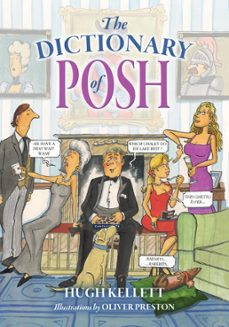 the dictionary of posh (ebook)-hugh kellett-9781846893988