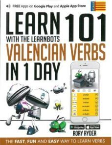 learn 101 valencian verbs in 1 day: with the learnbots-rory ryder-9781908869388