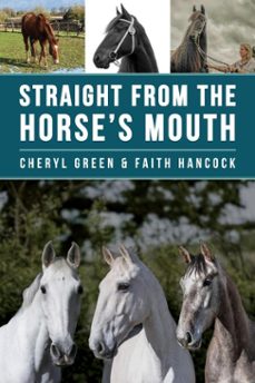 straight from the horse's mouth (ebook)-cheryl green-faith hancock-9781910016688