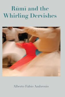 rumi and the whirling dervishes (ebook)-alberto fabio ambrosio-9781925612288