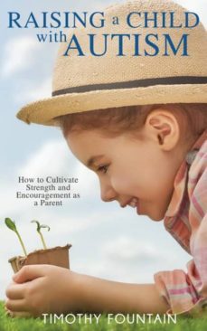 raising a child with autism-9781938499388