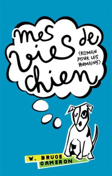 mes vies de chien (ebook)-w. bruce cameron-9782012034488