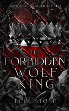 kings of avalier - tome 4 : the forbidden wolf king (ebook)-leia stone-9782017243588