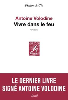 vivre dans le feu (ebook)-antoine volodine-9782021524888