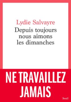 depuis toujours nous aimons les dimanches (ebook)-lydie salvayre-9782021554588