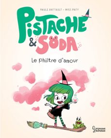 pistache et le philtre d'amour (ebook)-paule battault-9782036018488