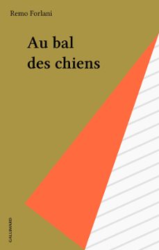 au bal des chiens (ebook)-remo forlani-9782072032288