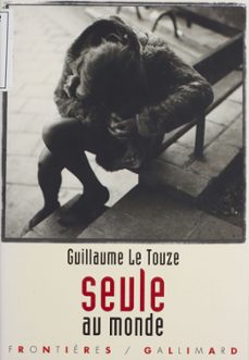 seule au monde (ebook)-guillaume le touze-9782075053488