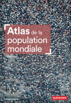 atlas de la population mondiale (ebook)-gilles pison-9782080417688
