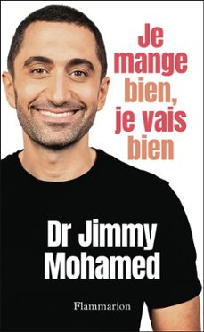 je mange bien, je vais bien-jimmy mohamed-9782080456588