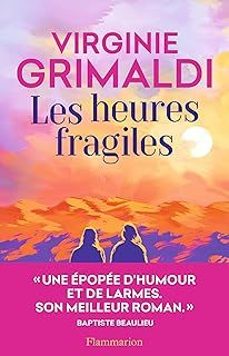 les heures fragiles-virginie grimaldi-9782080468888