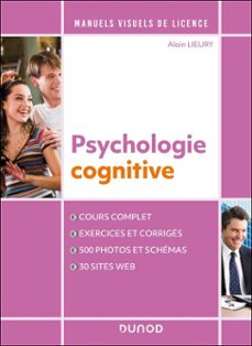 manuel visuel de psychologie cognitive - 4e ed. (ebook)-alain lieury-9782100881888