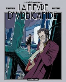 les cites obscures - la fièvre d'urbicande (tome 1/2) (ebook)-benoit peeters-françois schuiten-9782203062788
