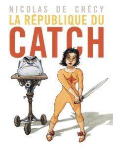 la republique du catch-9782203095588