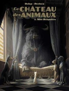 le chateau des animaux t1 - miss bengalore-9782203148888
