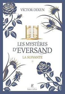 les mystères d eversand. vol. 1. la suivante-victor dixen-9782221285688