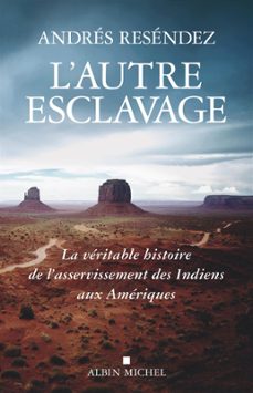 l'autre esclavage (ebook)-andres resendez-9782226459688