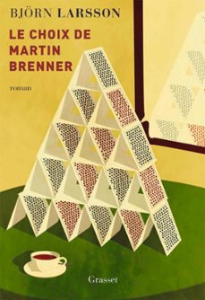 le choix de martin brenner (ebook)-bjorn larsson-9782246821588