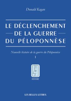 le declenchement de la guerre du peloponnèse. tome i (ebook)-donald kagan-9782251912288