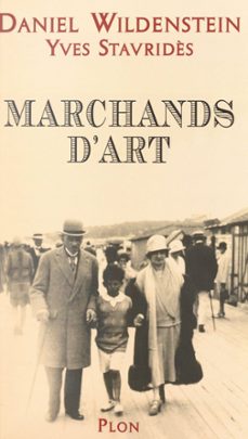 marchands d'art (ebook)-yves stavrides-daniel wildenstein-9782259290388