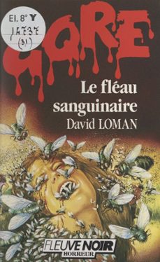 le fléau sanguinaire-david loman-9782265121188