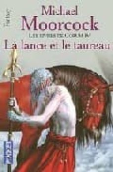 le lance et le taureau: les livres de corum 4-9782266141888