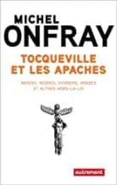 tocqueville et les apaches-michel onfray-9782290157688