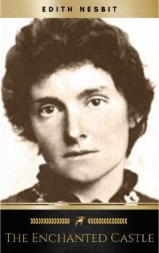 the enchanted castle (ebook)-edith nesbit-9782291006688