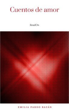 cuentos de amor (ebook)-emilia pardo bazan-9782291031888