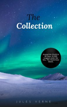 jules verne: the collection (20.000 leagues under the sea, journey to the interior of the earth, around the world in 80 days, the mysterious island...) (ebook)-julio verne-9782291046288