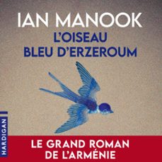 l'oiseau bleu d'erzeroum (audiolibro)-ian manook-9782374345888