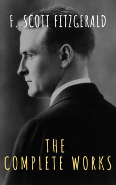 the complete works of f. scott fitzgerald (ebook)-f. scott fitzgerald-the griffin classics-9782378078188
