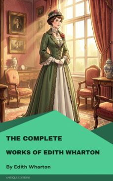 the complete works of edith wharton (ebook)-edith wharton-9782379265488