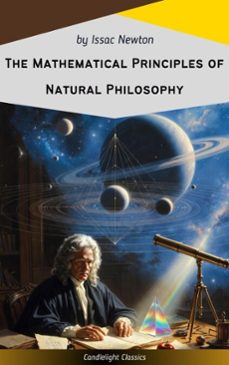 the mathematical principles of natural philosophy (ebook)-issac newton-9782379269288