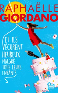 et ils vecurent heureux malgre tous leurs enfants-9782385771188