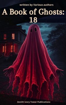 a book of ghosts: 18 (ebook)-zenith ivory tower publications-9782386918988