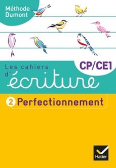 les cahiers d ecriture cp-ce1 ed. 2019 - cahier n 2 perfectionnement-daniele dumont-9782401053588