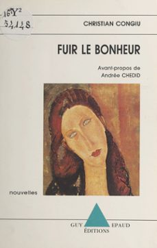 fuir le bonheur (ebook)-christian congiu-9782402424288