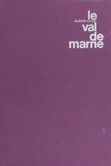 le val de marne-andré bussinger-9782402606288
