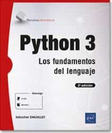 python 3: los fundamentos del lenguaje (3ª edición)-sebastien chazallet-9782409024788