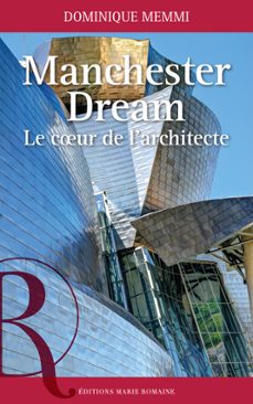 Imagen Principal de Manchester Dream. Le cœur de l'architecte