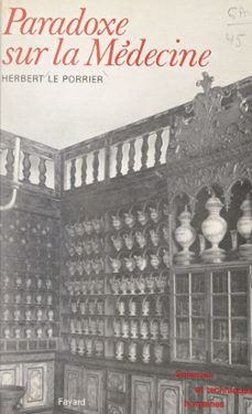 paradoxe sur la medecine (ebook)-herbert le porrier-9782706248788