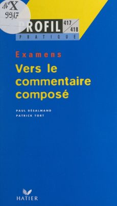 vers le commentaire compose (ebook)-paul desalmand-patrick tort-9782706288388