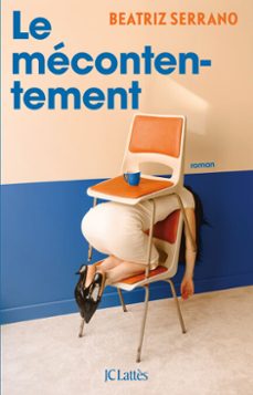 le mecontentement (ebook)-beatriz serrano-9782709673488