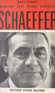 entretiens avec pierre schaeffer (ebook)-pierre schaeffer-9782714480088