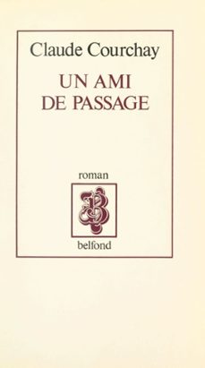 un ami de passage (ebook)-claude courchay-9782714488688