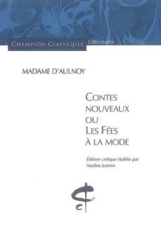 contes nouveaux ou les fées à la mode -marie catherine le jumel aulnoy-9782745317988